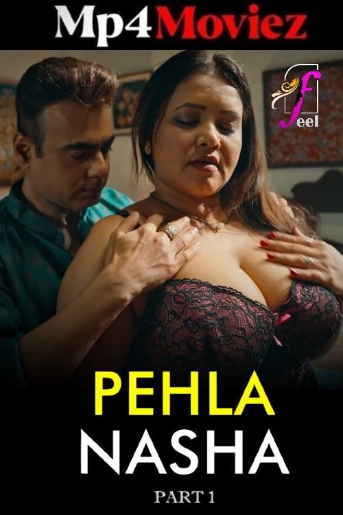 Pehla Nasha (2026) Hindi S01 Part 1 Hot Series | 1Filmy4wap